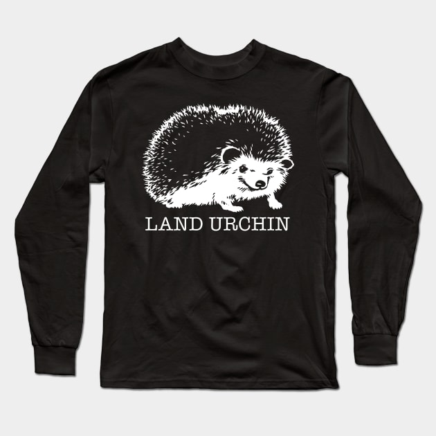Land Urchin AKA Hedgehog Long Sleeve T-Shirt by DeepFriedArt